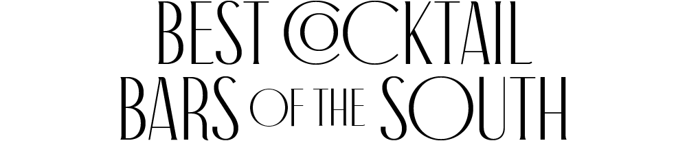 Best Cocktail Bars of the South