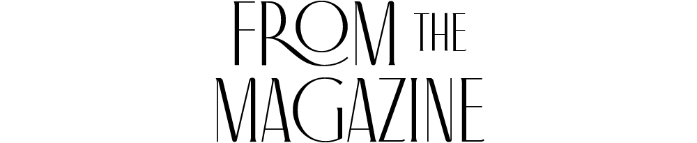 From the Magazine